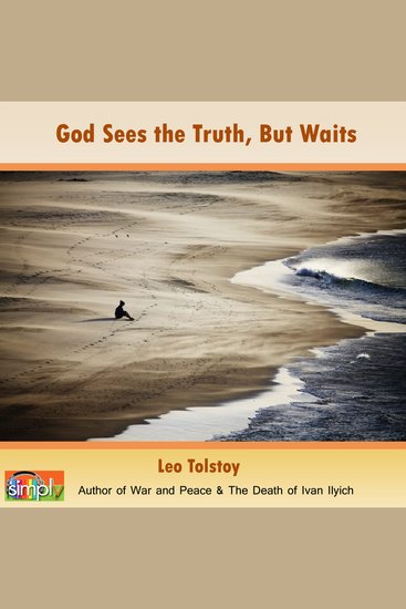 God Sees the Truth But Waits - A Leo Tolstoy Short Story - cover