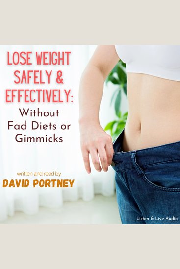 Lose Weight Safely & Effectively - Without Fad Diets or Gimmicks - cover