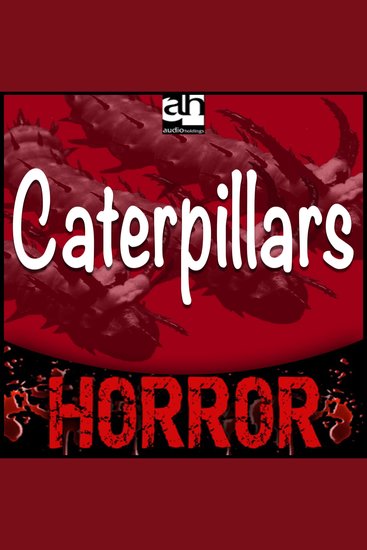 Caterpillars - A Tale of Terror - cover