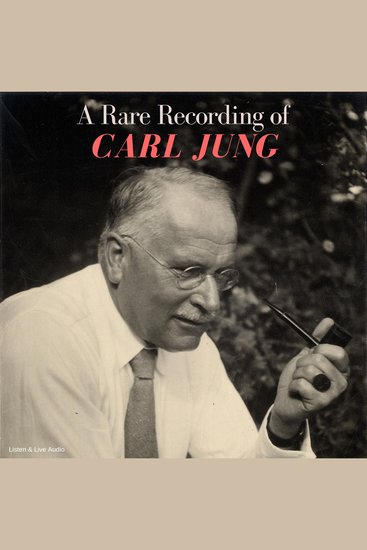 A Rare Recording of Carl Jung - cover