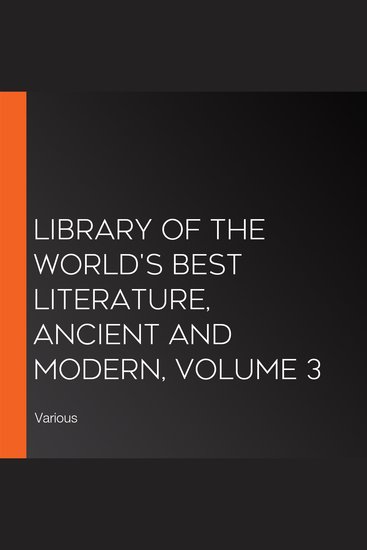 Library of the World's Best Literature Ancient and Modern volume 3 - cover