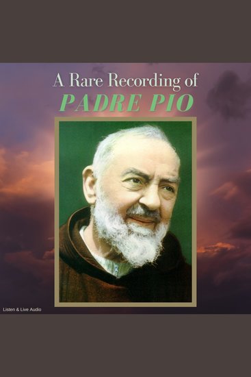 A Rare Recording of Padre Pio - cover