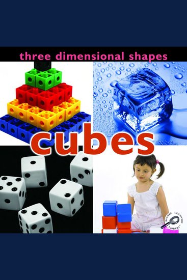 Three Dimensional Shapes: Cubes - cover