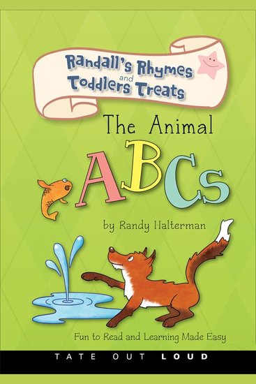 The Animal ABCs - Randall's Rhymes and Toddlers Treats - cover