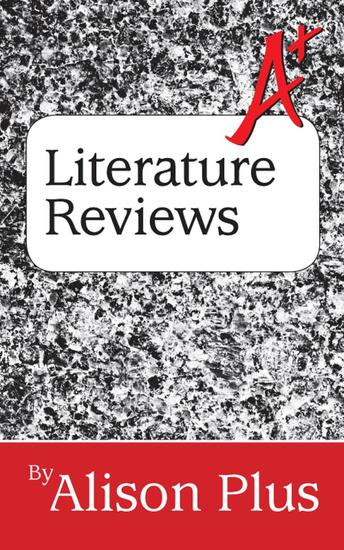 A+ Guide to Literature Reviews - A+ Guides to Writing #3 - cover