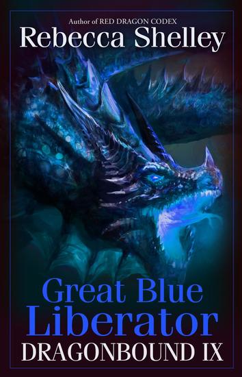 Great Blue Liberator - Dragonbound #9 - cover
