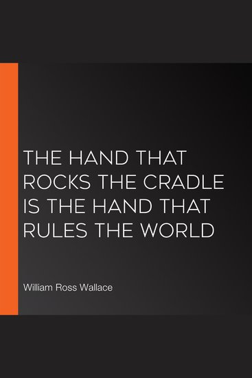 The Hand that Rocks the Cradle is the Hand that Rules the World - cover