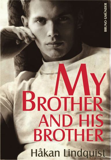 My Brother and his Brother - A gay story about a brotherly love - cover