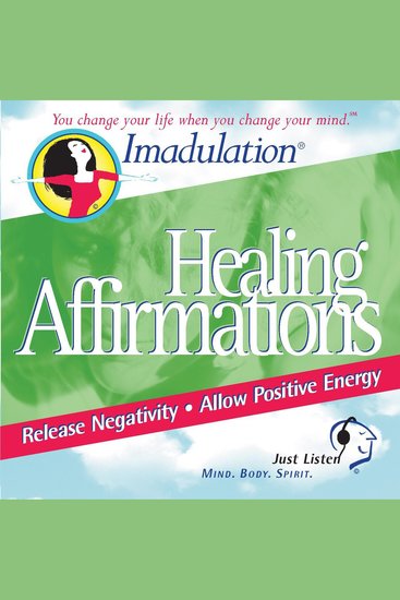 Affirmations for Healing - You Change Your Life when You Change Your Mind - cover