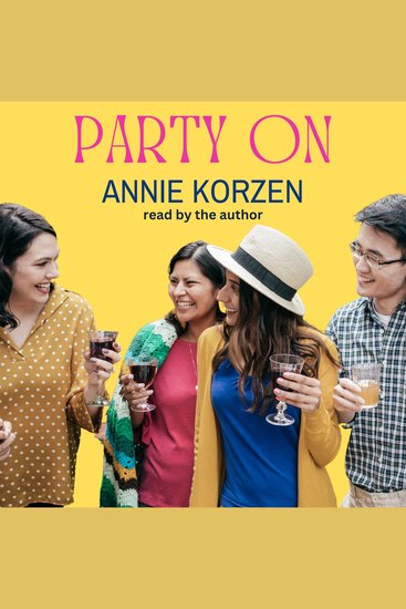 From Author Annie Korzen: Party On - cover