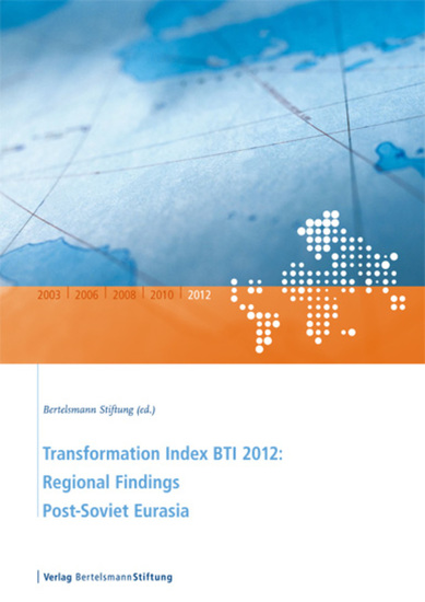 Transformation Index BTI 2012: Regional Findings Post-Soviet Eurasia - cover