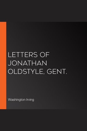 Letters of Jonathan Oldstyle Gent - cover