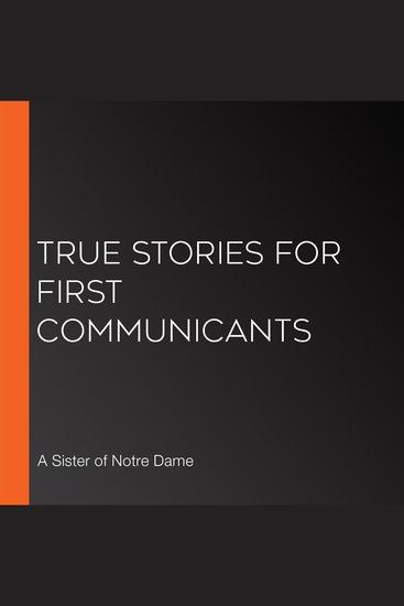 True Stories for First Communicants - cover