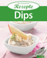 Dips - Die beliebtesten Rezepte