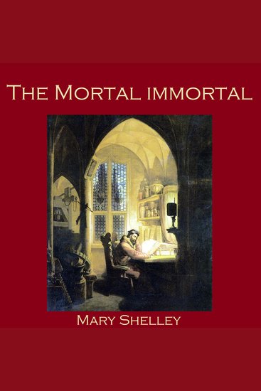 The Mortal Immortal - cover