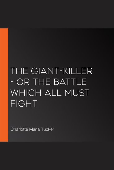 Giant-Killer The - or the Battle Which All Must Fight - cover