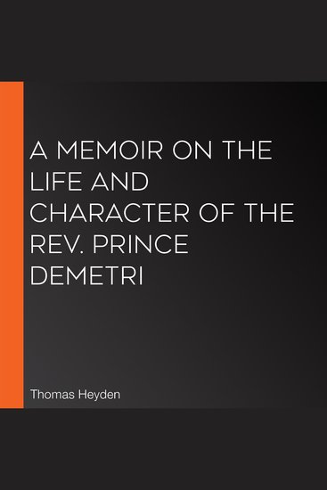 A Memoir on the Life and Character of the Rev Prince Demetri - cover