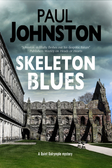Skeleton Blues - A dystopian thriller set in Edinburgh - cover