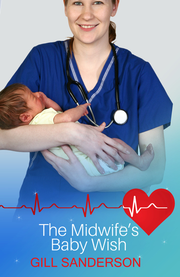 Midwife's Baby Wish - A Medical Romance - cover