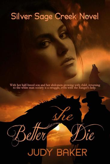 Better She Die - Silver Sage Creek Novels #1 - cover