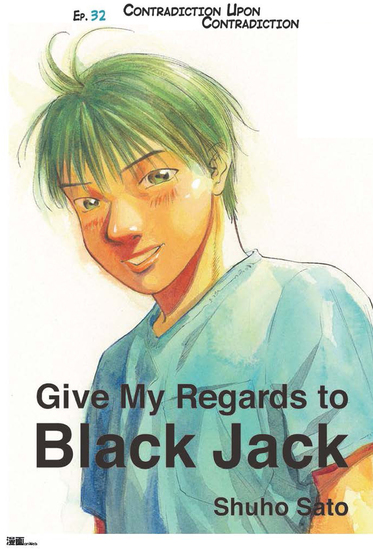 Give My Regards to Black Jack - Ep32 Contradiction Upon Contradiction (English version) - cover