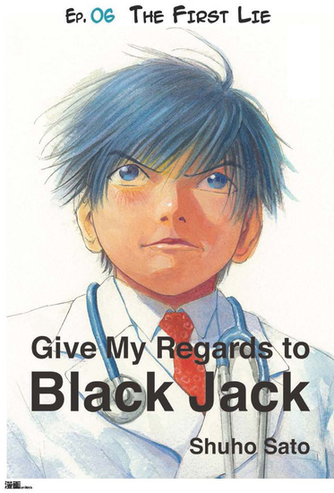 Give My Regards to Black Jack - Ep06 The First Lie (English version) - cover