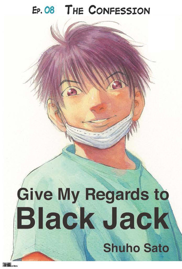 Give My Regards to Black Jack - Ep08 The Confession (English version) - cover
