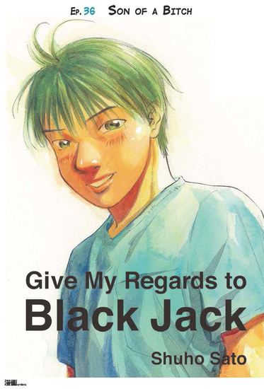 Give My Regards to Black Jack - Ep36 Son of a Bitch (English version) - cover