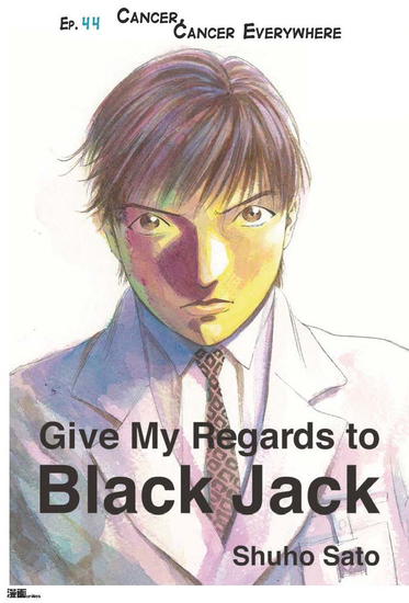 Give My Regards to Black Jack - Ep44 Cancer Cancer Everywhere (English version) - cover
