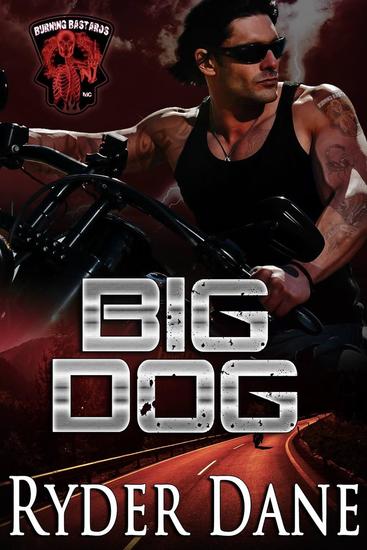 Big Dog (Burning Bastards MC Book 1) - Burning Bastards MC #1 - cover