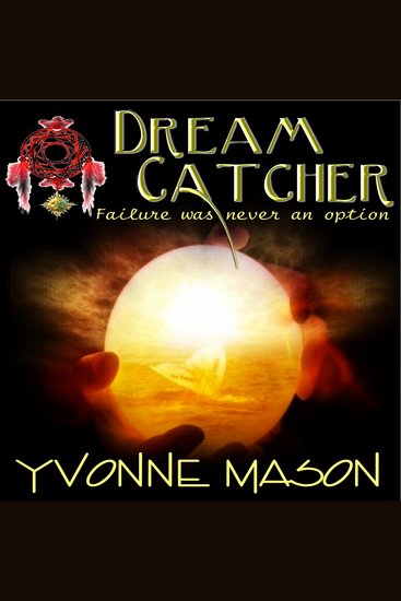 Dream Catcher - Failure was Never an Option - cover