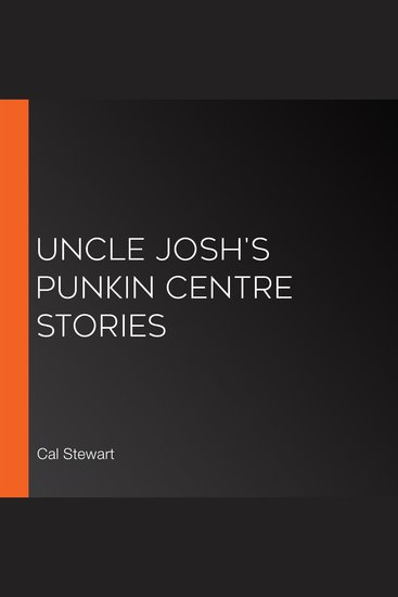 Uncle Josh's Punkin Centre Stories - cover