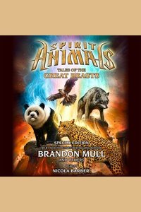 Spirit Animals: Special Edition - Tales of the Great Beasts