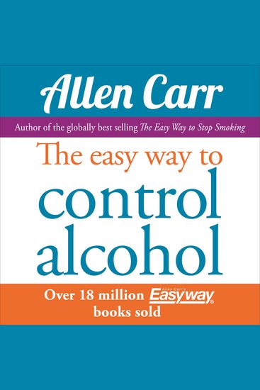 The Easy Way to Control Alcohol - cover