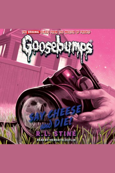 Classic Goosebumps - Say Cheese and Die! - cover