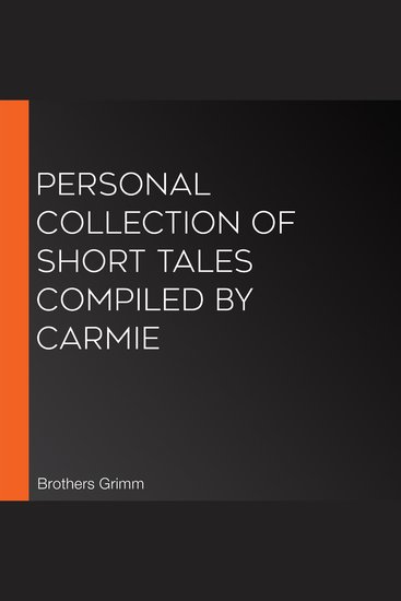 Personal Collection of Short Tales compiled by Carmie - cover