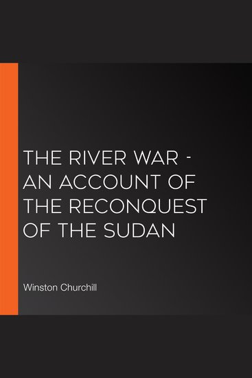 The River War - An Account of the Reconquest of the Sudan - cover