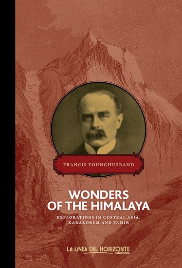 Wonders of the Himalaya - Explorations in Central Asia Karakorum and Pamir - cover