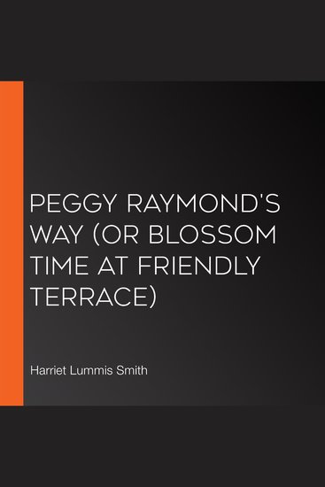 Peggy Raymond's Way (or Blossom Time At Friendly Terrace) - cover