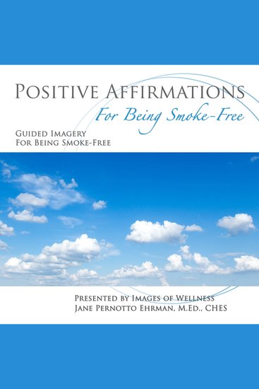 Positive Affirmations for Being Smoke-Free - cover