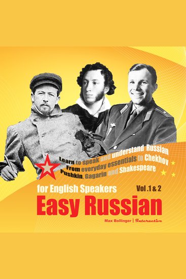 Easy Russian for English Speakers - From everyday essentials to Chekhov Pushkin Gagarin and Shakespeare - cover