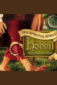 The Spiritual World of the Hobbit