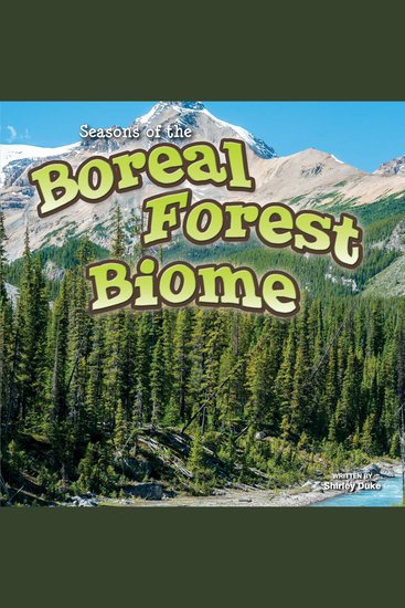 Seasons Of The Boreal Forest Biome - cover