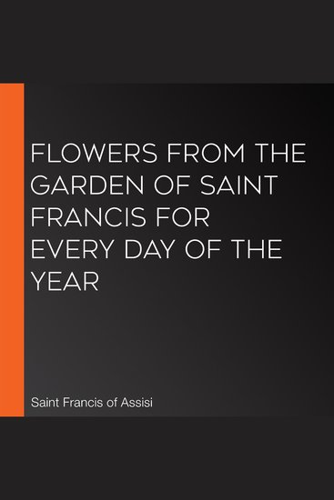 Flowers from the Garden of Saint Francis for Every Day of the Year - cover