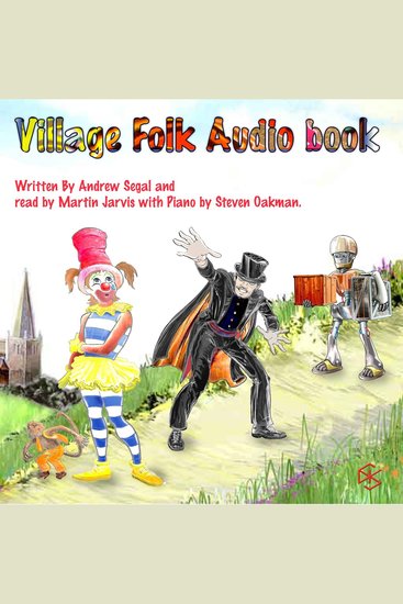 Clarissa the Clown Majesty the Magician and Roberto the Robot - Read by Martin Jarvis - cover