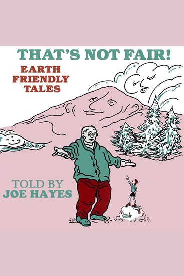 That's Not Fair! - Earth Friendly Tales - cover