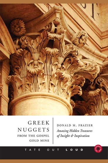 Greek Nuggets from the Gospel Gold Mine - Amazing Hidden Treasures of Insight and Inspiration - cover