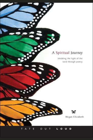 A Spiritual Journey - Shedding the Light of the Lord Through Poetry - cover