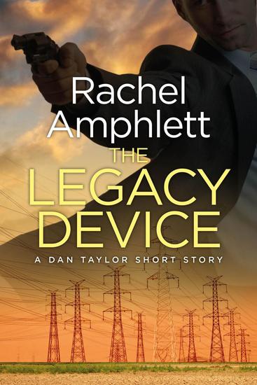 The Legacy Device - Dan Taylor - cover