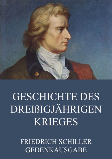 Geschichte des dreißigjährigen Krieges - Erweiterte Ausgabe - cover